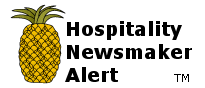 Hospitality Newsmaker Alert [tm]